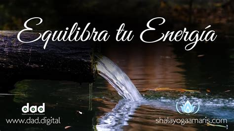 Meditación Para Equilibrar Tu Energia Meditación Guiada 20 Minutos