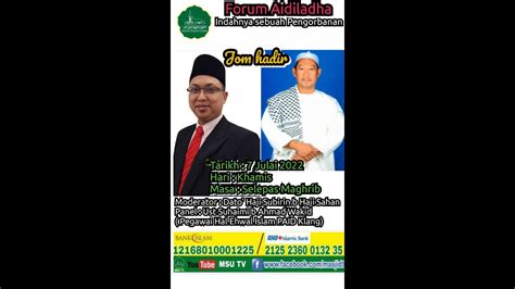 LiVe MSU TAZKIRAH KHUTBAH DAN SOLAT JUMAAT 08 ZULHIJJAH 1443H