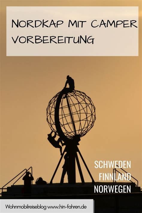 Nordkap Mit Dem Wohnmobil Informationen Zur Vorbereitung Artofit