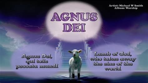 Agnus Dei Lamb Of God Michael W Smith With Lyrics Youtube