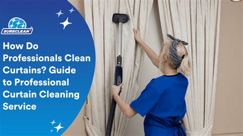 How Do Professionals Clean Curtains? Guide to Professional Curtain ...