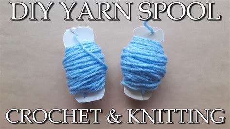 Make Your Own Yarn Spools Bobbins For FREE Crochet Knitting Quick