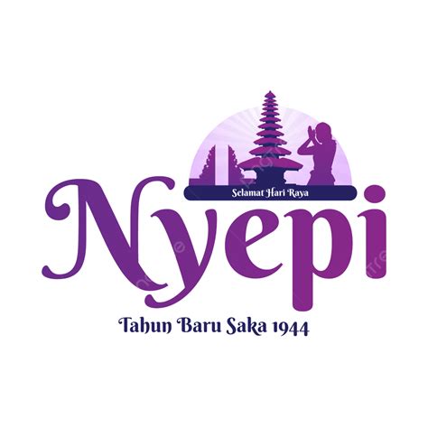 Selamat Memperingati Hari Raya Nyepi Tahun Baru Saka Png Nyepi