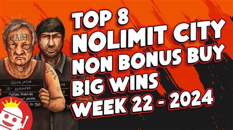 TOP 8 NOLIMIT CITY NON BONUS BUY MEGA WINS OF WEEK 22 2024 YouTube