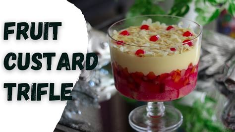 The Best Fruit Custard Trifle How To Make Trifle Youtube