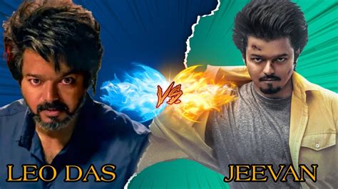 Jeevan Vs Leo Das Leo Vs Goat Who Is Powerful Character Leo