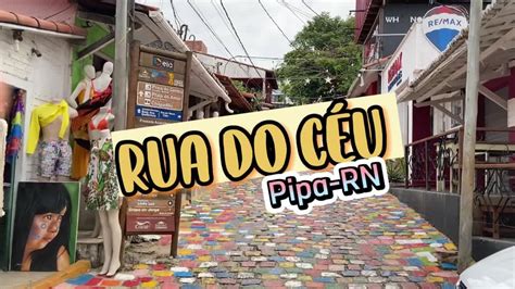 Conheça a Rua do Céu em Pipa RN YouTube