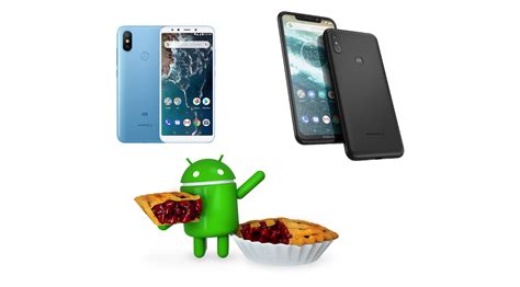 Xiaomi Mi A And Motorola One Power Both Receive Android Pie Update In