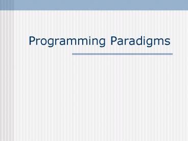 PPT Programming Paradigms PowerPoint Presentation Free To View Id