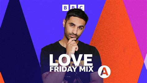 Bbc Asian Network Asian Networks Love Friday Mix Available Now