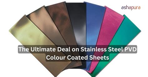 The Ultimate Deal On Stainless Steel Pvd Colour Coated Sheets