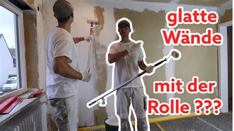 W Nde Glatt Spachteln Mit Der Rolle Walze Schritt F R Schritt Youtube