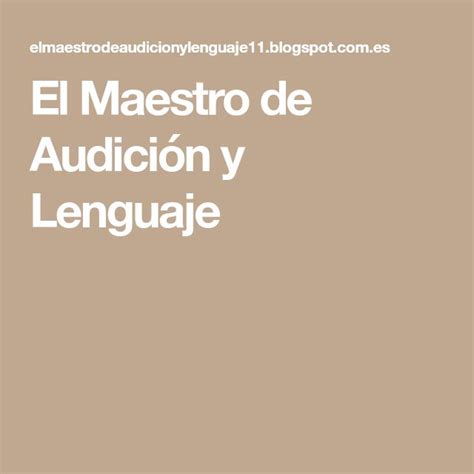 The Cover Of El Maestro De Audicion Y Lenguaje Written In Spanish