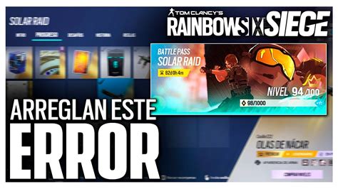 Arreglan Este Error Del Battle Pass Solar Raid Caramelo Rainbow Six