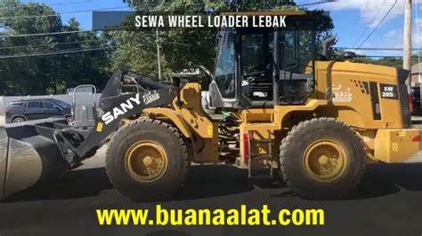 Harga Sewa Wheel Loader Lebak Januari 2025 Buana Alat