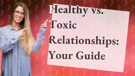 How Can I Recognize The Differences Between Healthy And Toxic