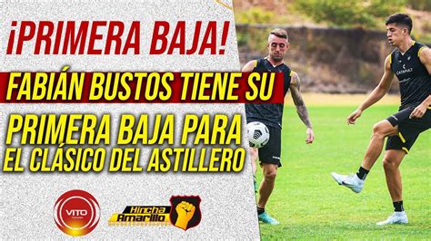 PRIMERA BAJA FABIÁN BUSTOS TIENE SU PRIMERA BAJA PARA EL CLÁSICO DEL