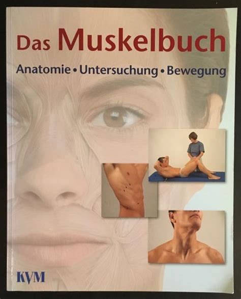 Das Muskelbuch Anatomie Untersuchung Bewegung Funktionelle