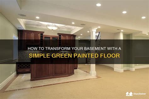 How To Transform Your Basement With A Simple Green Painted Floor