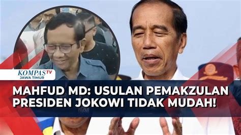 Respons Usulan Pemakzulan Presiden Jokowi Mahfud MD Itu Tak Mudah