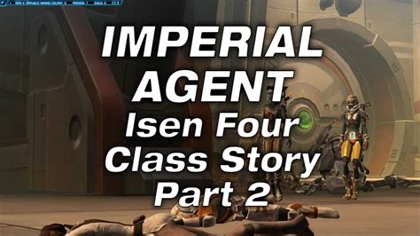 HD Imperial Agent Isen Four 2 Story SWTOR Star Wars The Old Republic