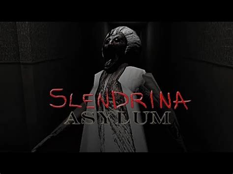 Jogando Aqui No Canal Pela Primeira Vez Slendrina Asylum Mil Desculpas