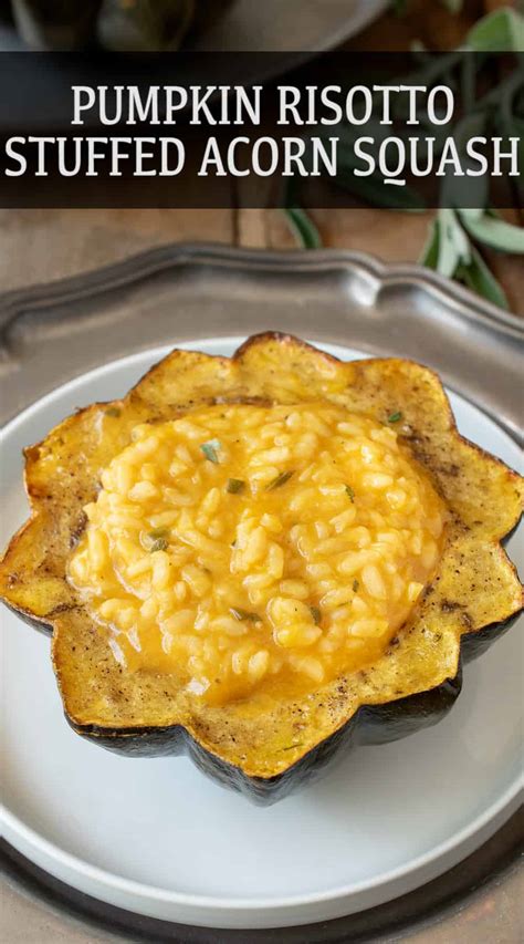 Pumpkin Risotto Stuffed Acorn Squash Culinary Ginger