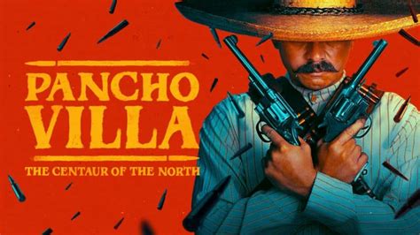 “pancho Villa The Centaur Of The North” Soundtrack Out Now Whats On Disney Plus