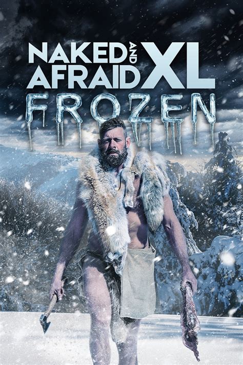 Naked And Afraid XL TV Series 2015 Posters The Movie Database TMDB