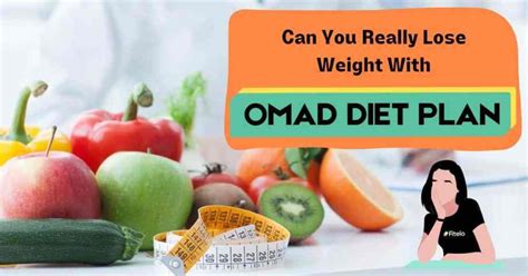 OMAD Diet Plan: Can You Really Lose Weight With This Diet