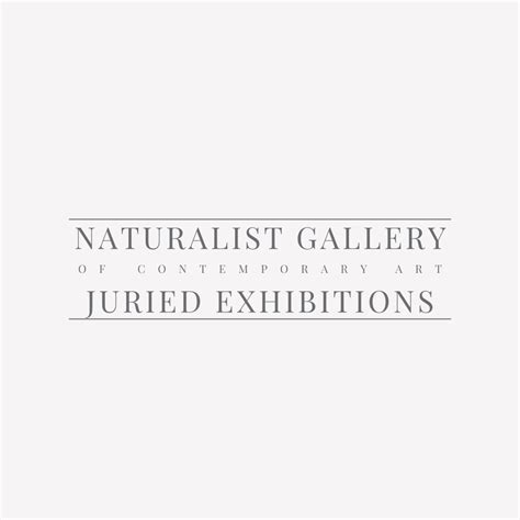 Call For Artists OPEN CALL FOR EXHIBITION Naturalist Gallery Human