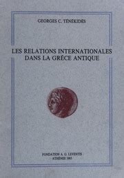 Les Relations Internationales Dans La Grece Antique Georges C