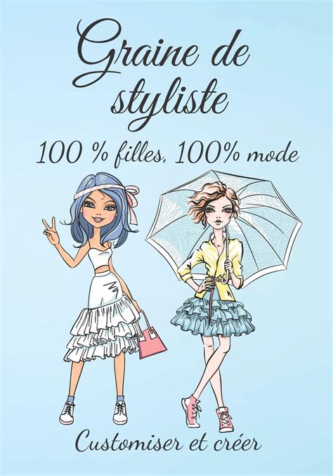 Buy Graine De Styliste Filles Mode Customiser Et Cr Er