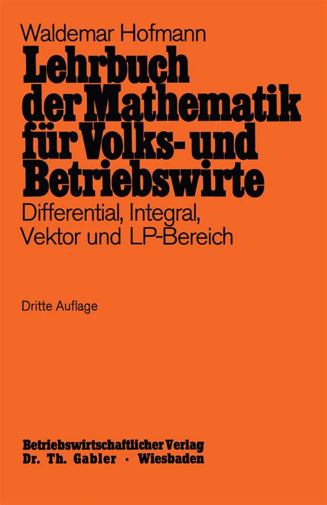 Lehrbuch Der Mathematik F R Volks Und Betriebswirte Von Waldemar