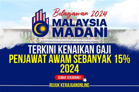 TERKINI KENAIKAN GAJI PENJAWAT AWAM SEBANYAK 15 2024 SEMAK SEKARANG