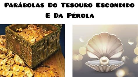 Parábolas Do Tesouro Escondido E Da Pérola Visão Espírita Youtube