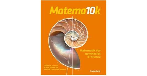 Matema10k B niveau matematik for gymnasiet Bind 2 Hæftet 2006