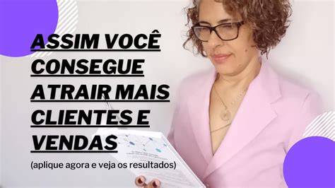 A Forma MAIS RÁPIDA de Atrair Clientes e Vender mais YouTube