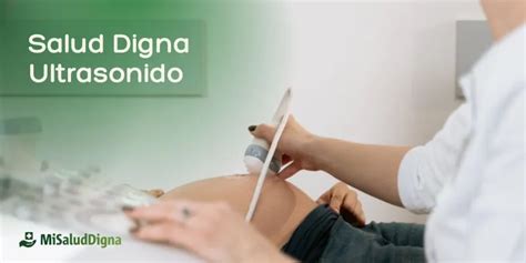 Salud Digna Ultrasonido Cita Tel Fono Precios