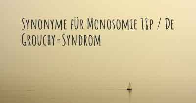 Monosomie P De Grouchy Syndrom Top Fragen Monosomie P De