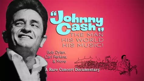 Johnny Cash The Man His World His Music A Rare Concert Documentary