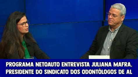 PROGRAMA NETOAUTO ENTREVISTA JULIANA MAFRA PRES DO SINDICATO DOS