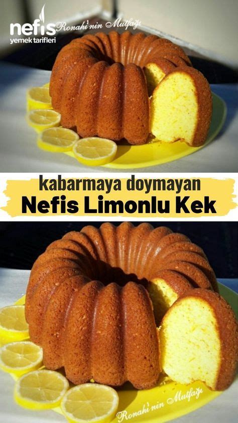 Kabarmaya Doymayan Limonlu Kek Nefis Yemek Tarifleri Yemek Tarifi