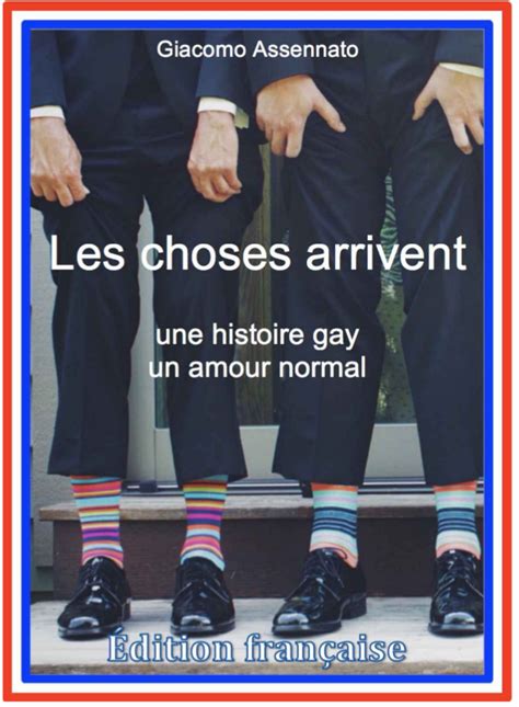 Livre Gay Les Choses Arrivent Nouvelles Gays