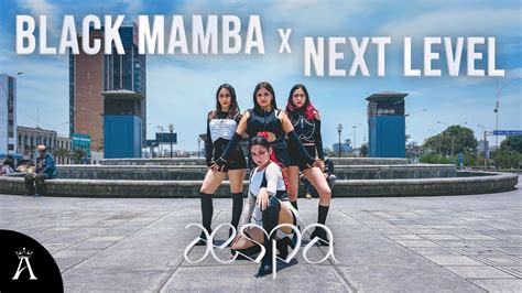 Kpop In Public Challenge Peru Aespa Medley Black Mamba X Next