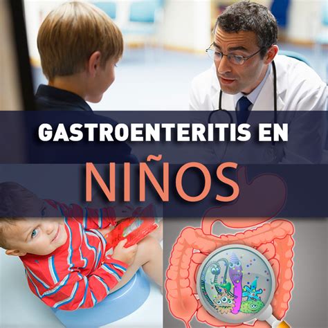 Gastroenteritis En Niños Causas Síntomas Y Tratamiento La Guía De Las Vitaminas