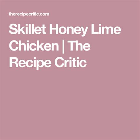 Skillet Honey Lime Chicken The Recipe Critic Huli Huli Chicken