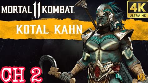 Mortal Kombat 11 Chapter 2 Timequake Kotal Kahnstory Gameplay Walkthrough 4k 60fps Youtube