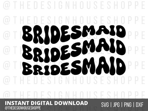 Bridesmaid Svg Bridal Svg Wedding Svg Bride Svg Wavy Stacked Svg