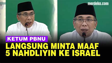 Ketum Pbnu Minta Maaf Nahdliyin Temui Presiden Israel Itu Pribadi